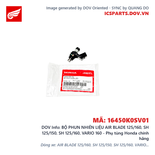 BỘ PHUN NHIÊN LIỆU AIR BLADE 125/160, SH 125/150, SH 125/160, VARIO 160 - Phụ tùng Honda chính hãng