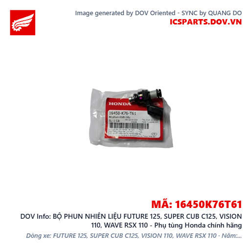 BỘ PHUN NHIÊN LIỆU FUTURE 125, SUPER CUB C125, VISION 110, WAVE RSX 110 - Phụ tùng Honda chính hãng