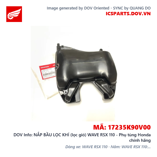 NẮP BẦU LỌC KHÍ (lọc gió) WAVE RSX 110 - Phụ tùng Honda chính hãng