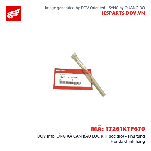 ỐNG XẢ CẶN BẦU LỌC KHÍ (lọc gió) - Phụ tùng Honda chính hãng