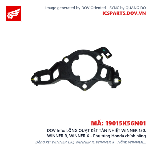 LỒNG QUẠT KÉT TẢN NHIỆT WINNER 150, WINNER R, WINNER X - Phụ tùng Honda chính hãng