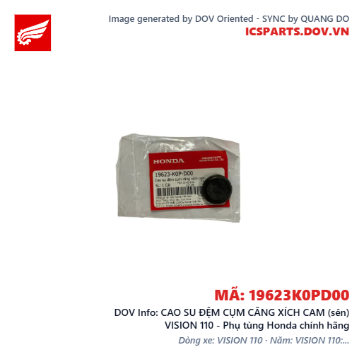 CAO SU ĐỆM CỤM CĂNG XÍCH CAM (sên) VISION 110 - Phụ tùng Honda chính hãng