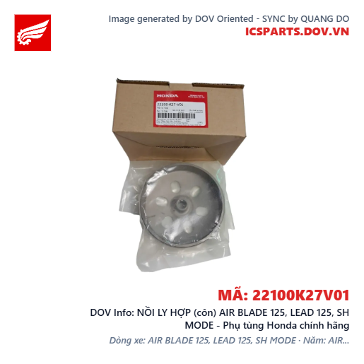 NỒI LY HỢP (côn) AIR BLADE 125, LEAD 125, SH MODE - Phụ tùng Honda chính hãng