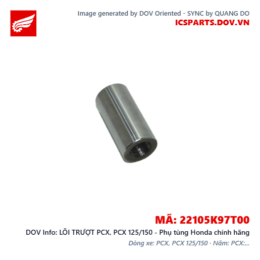 LÕI TRƯỢT PCX, PCX 125/150 - Phụ tùng Honda chính hãng