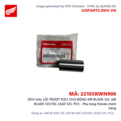 LÕI TRƯỢT PULY CHỦ ĐỘNG AIR BLADE 125, AIR BLADE 125/150, LEAD 125, PCX - Phụ tùng Honda chính hãng