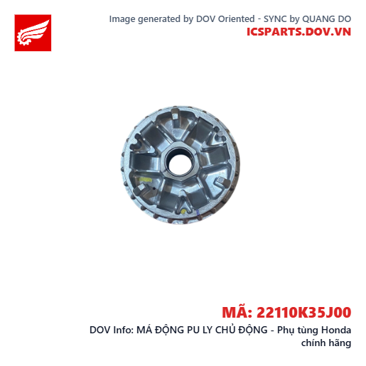 MÁ ĐỘNG PU LY CHỦ ĐỘNG - Phụ tùng Honda chính hãng