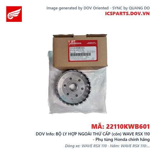 BỘ LY HỢP NGOÀI THỨ CẤP (côn) WAVE RSX 110 - Phụ tùng Honda chính hãng