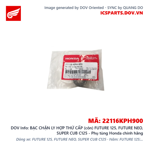 BẠC CHẶN LY HỢP THỨ CẤP (côn) FUTURE 125, FUTURE NEO, SUPER CUB C125 - Phụ tùng Honda chính hãng
