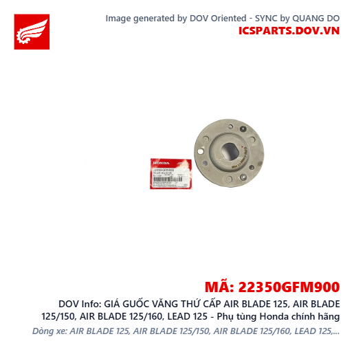 GIÁ GUỐC VĂNG THỨ CẤP AIR BLADE 125, AIR BLADE 125/150, AIR BLADE 125/160, LEAD 125 - Phụ tùng Honda chính hãng