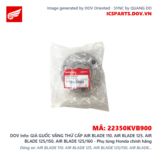 GIÁ GUỐC VĂNG THỨ CẤP AIR BLADE 110, AIR BLADE 125, AIR BLADE 125/150, AIR BLADE 125/160 - Phụ tùng Honda chính hãng