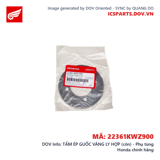 TẤM ÉP GUỐC VĂNG LY HỢP (côn) - Phụ tùng Honda chính hãng