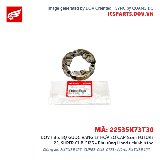 BỘ GUỐC VĂNG LY HỢP SƠ CẤP (côn) FUTURE 125, SUPER CUB C125 - Phụ tùng Honda chính hãng