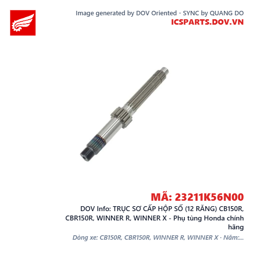 TRỤC SƠ CẤP HỘP SỐ (12 RĂNG) CB150R, CBR150R, WINNER R, WINNER X - Phụ tùng Honda chính hãng