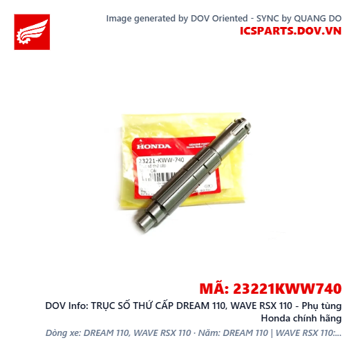 TRỤC SỐ THỨ CẤP DREAM 110, WAVE RSX 110 - Phụ tùng Honda chính hãng