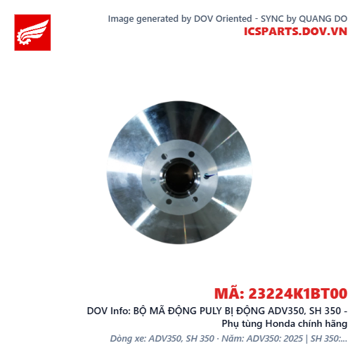 BỘ MÃ ĐỘNG PULY BỊ ĐỘNG ADV350, SH 350 - Phụ tùng Honda chính hãng