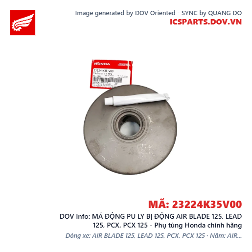 MÁ ĐỘNG PU LY BỊ ĐỘNG AIR BLADE 125, LEAD 125, PCX, PCX 125 - Phụ tùng Honda chính hãng