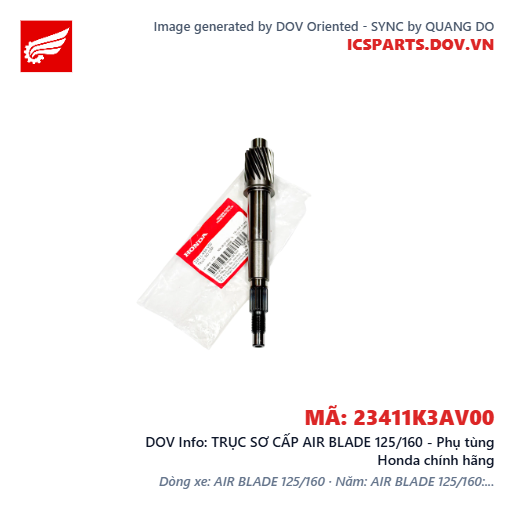 TRỤC SƠ CẤP AIR BLADE 125/160 - Phụ tùng Honda chính hãng