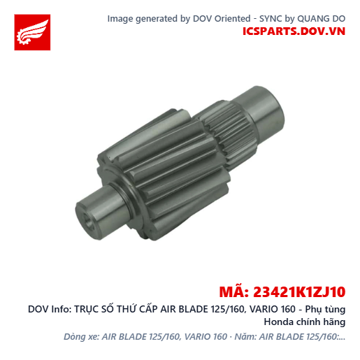 TRỤC SỐ THỨ CẤP AIR BLADE 125/160, VARIO 160 - Phụ tùng Honda chính hãng