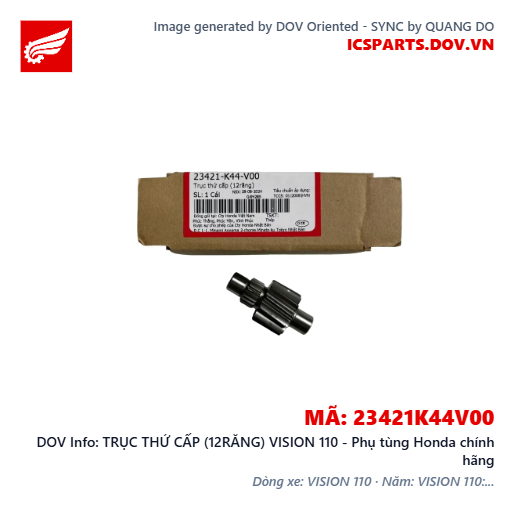 TRỤC THỨ CẤP (12RĂNG) VISION 110 - Phụ tùng Honda chính hãng