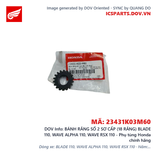 BÁNH RĂNG SỐ 2 SƠ CẤP (18 RĂNG) BLADE 110, WAVE ALPHA 110, WAVE RSX 110 - Phụ tùng Honda chính hãng