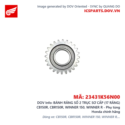 BÁNH RĂNG SỐ 2 TRỤC SƠ CẤP (17 RĂNG) CB150R, CBR150R, WINNER 150, WINNER R - Phụ tùng Honda chính hãng