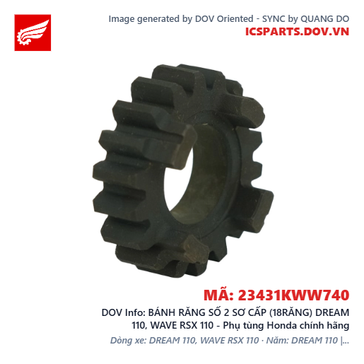 BÁNH RĂNG SỐ 2 SƠ CẤP (18RĂNG) DREAM 110, WAVE RSX 110 - Phụ tùng Honda chính hãng