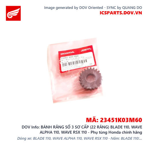 BÁNH RĂNG SỐ 3 SƠ CẤP (22 RĂNG) BLADE 110, WAVE ALPHA 110, WAVE RSX 110 - Phụ tùng Honda chính hãng