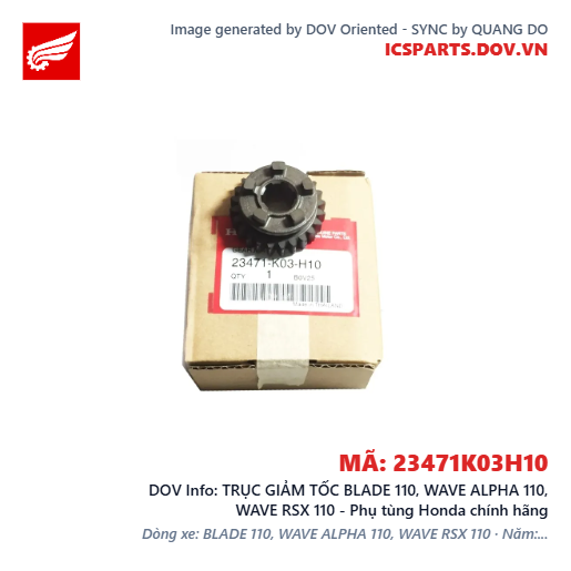 TRỤC GIẢM TỐC BLADE 110, WAVE ALPHA 110, WAVE RSX 110 - Phụ tùng Honda chính hãng