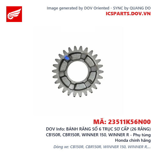 BÁNH RĂNG SỐ 6 TRỤC SƠ CẤP (26 RĂNG) CB150R, CBR150R, WINNER 150, WINNER R - Phụ tùng Honda chính hãng