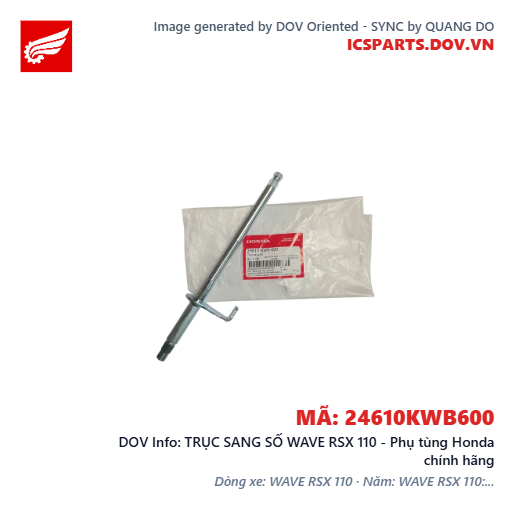 TRỤC SANG SỐ WAVE RSX 110 - Phụ tùng Honda chính hãng