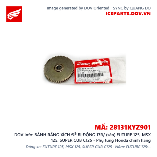 BÁNH RĂNG XÍCH ĐỀ BỊ ĐỘNG 17R/ (sên) FUTURE 125, MSX 125, SUPER CUB C125 - Phụ tùng Honda chính hãng
