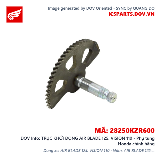 TRỤC KHỞI ĐỘNG AIR BLADE 125, VISION 110 - Phụ tùng Honda chính hãng
