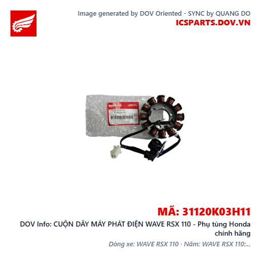 CUỘN DÂY MÁY PHÁT ĐIỆN WAVE RSX 110 - Phụ tùng Honda chính hãng