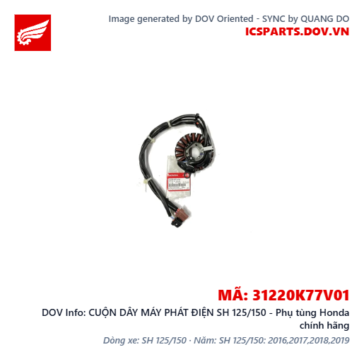 CUỘN DÂY MÁY PHÁT ĐIỆN SH 125/150 - Phụ tùng Honda chính hãng