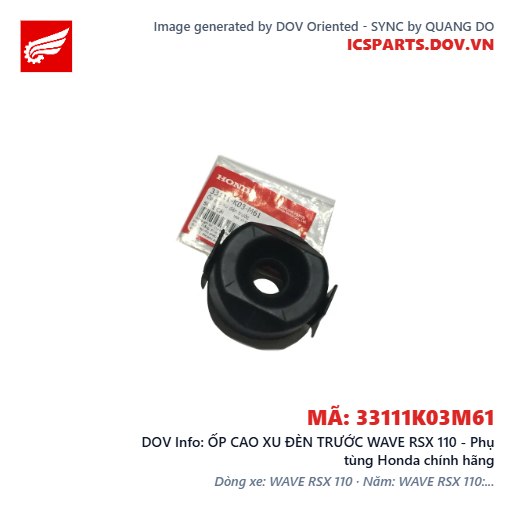 ỐP CAO XU ĐÈN TRƯỚC WAVE RSX 110 - Phụ tùng Honda chính hãng