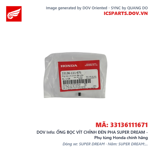 ỐNG BỌC VÍT CHỈNH ĐÈN PHA SUPER DREAM - Phụ tùng Honda chính hãng