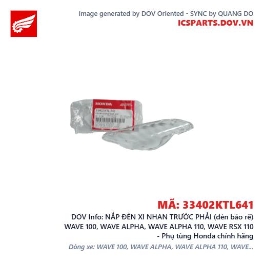 NẮP ĐÈN XI NHAN TRƯỚC PHẢI (đèn báo rẽ) WAVE 100, WAVE ALPHA, WAVE ALPHA 110, WAVE RSX 110 - Phụ tùng Honda chính hãng