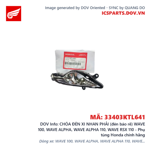 CHÓA ĐÈN XI NHAN PHẢI (đèn báo rẽ) WAVE 100, WAVE ALPHA, WAVE ALPHA 110, WAVE RSX 110 - Phụ tùng Honda chính hãng