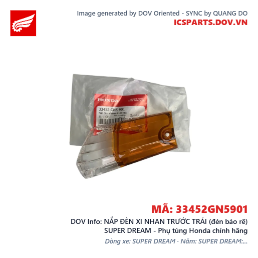 NẮP ĐÈN XI NHAN TRƯỚC TRÁI (đèn báo rẽ) SUPER DREAM - Phụ tùng Honda chính hãng