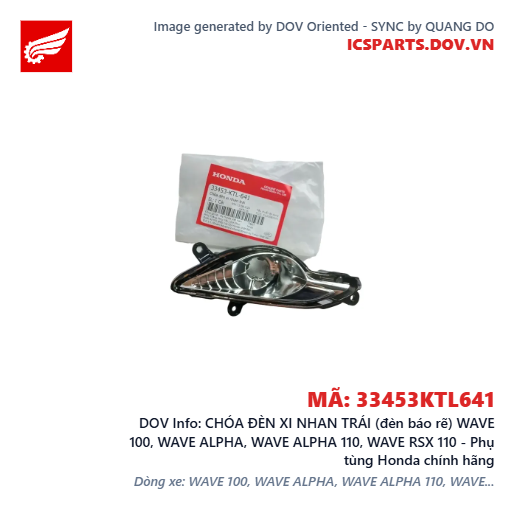 CHÓA ĐÈN XI NHAN TRÁI (đèn báo rẽ) WAVE 100, WAVE ALPHA, WAVE ALPHA 110, WAVE RSX 110 - Phụ tùng Honda chính hãng