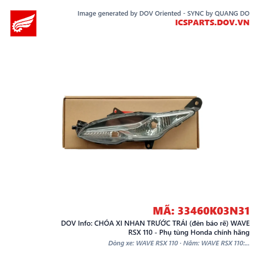 CHÓA XI NHAN TRƯỚC TRÁI (đèn báo rẽ) WAVE RSX 110 - Phụ tùng Honda chính hãng