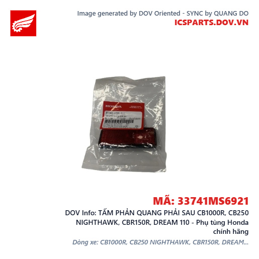 TẤM PHẢN QUANG PHẢI SAU CB1000R, CB250 NIGHTHAWK, CBR150R, DREAM 110 - Phụ tùng Honda chính hãng