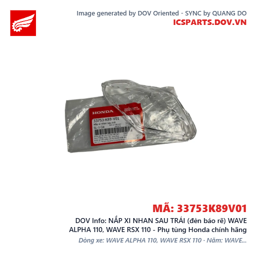NẮP XI NHAN SAU TRÁI (đèn báo rẽ) WAVE ALPHA 110, WAVE RSX 110 - Phụ tùng Honda chính hãng