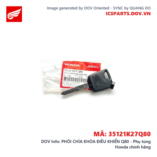 PHÔI CHÌA KHÓA ĐIỀU KHIỂN Q80 - Phụ tùng Honda chính hãng
