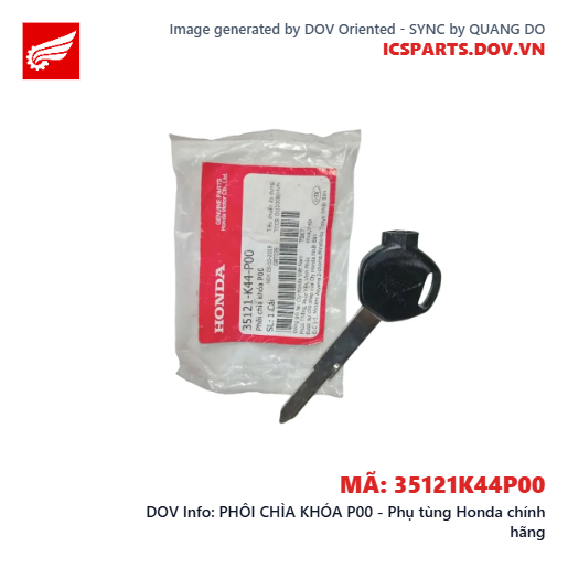 PHÔI CHÌA KHÓA P00 - Phụ tùng Honda chính hãng