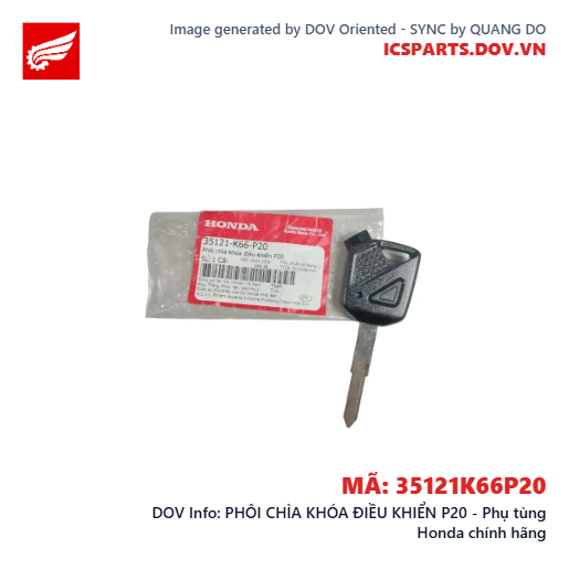 PHÔI CHÌA KHÓA ĐIỀU KHIỂN P20 - Phụ tùng Honda chính hãng