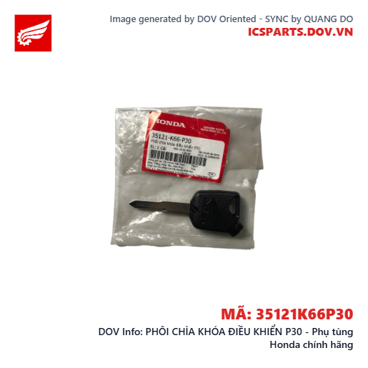 PHÔI CHÌA KHÓA ĐIỀU KHIỂN P30 - Phụ tùng Honda chính hãng