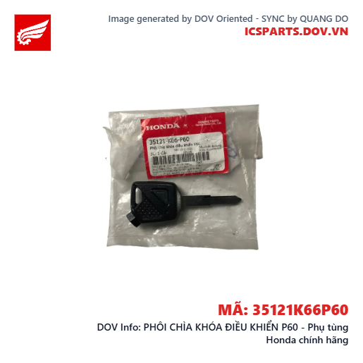 PHÔI CHÌA KHÓA ĐIỀU KHIỂN P60 - Phụ tùng Honda chính hãng