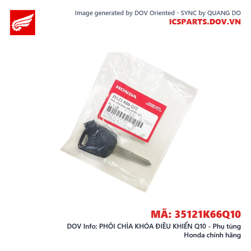 PHÔI CHÌA KHÓA ĐIỀU KHIỂN Q10 - Phụ tùng Honda chính hãng