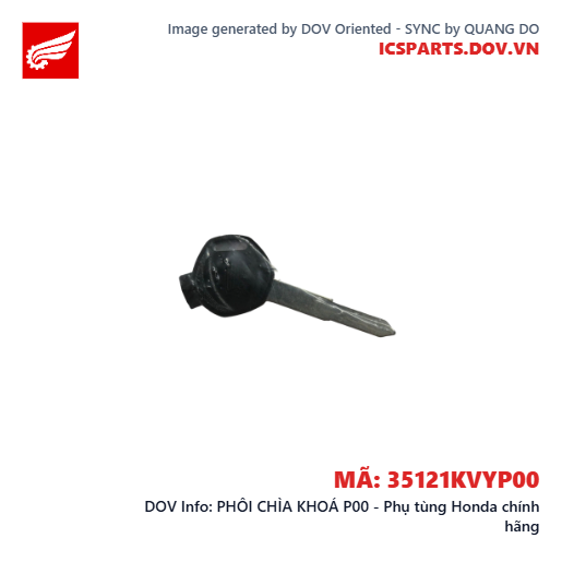 PHÔI CHÌA KHOÁ P00 - Phụ tùng Honda chính hãng